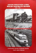 Welsh Railways Review by KENNEDY, Robert A.; MORRIS, John P.; PENN, George K. & LLEWELLYN-JONES, Frank (eds.)